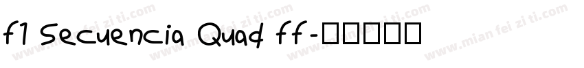 f1 Secuencia Quad ff字体转换